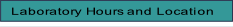 Laboratory Hours and Location.